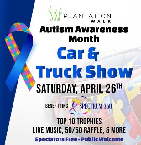 Plantation Walk Autism Awareness Month Car & Truck Show: April 26, 2025